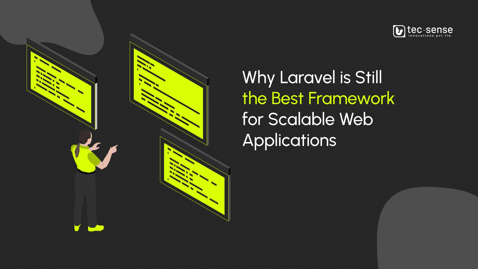 Why Laravel is Still the Best Framework for Scalable Web Applications